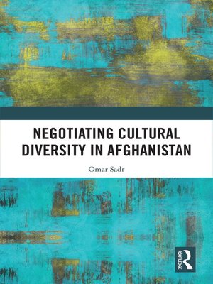 cover image of Negotiating Cultural Diversity in Afghanistan
